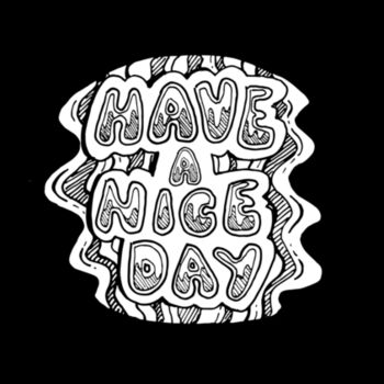 Have a Nice Day Longsleeve MENS Design