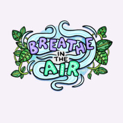 Breathe in the Air Women's Tee Design
